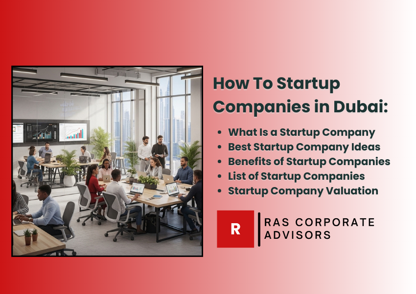 How To Startup Companies in Dubai: Complete Guide to Meaning, Ideas, Investment & Registration