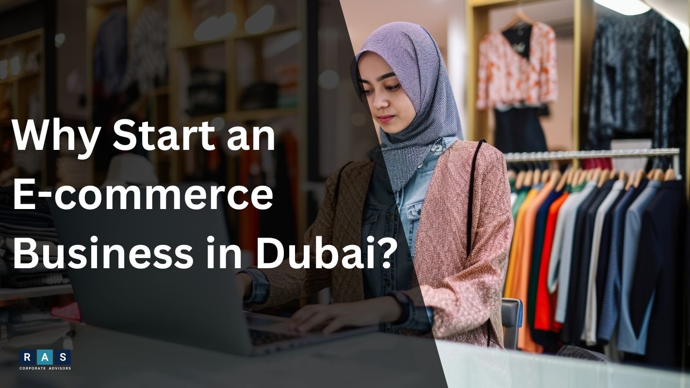 Why Start an E-commerce Business in Dubai