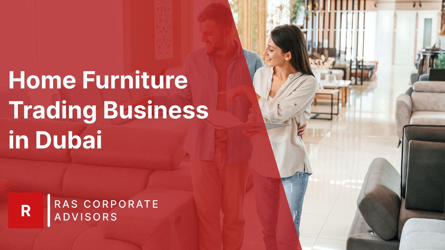 Home Furniture Trading Business in Dubai